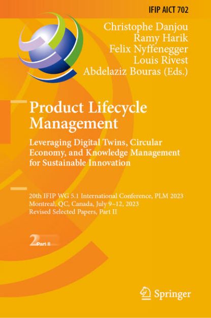 Bild von Product Lifecycle Management. Leveraging Digital Twins, Circular Economy, and Knowledge Management for Sustainable Innovation (eBook)