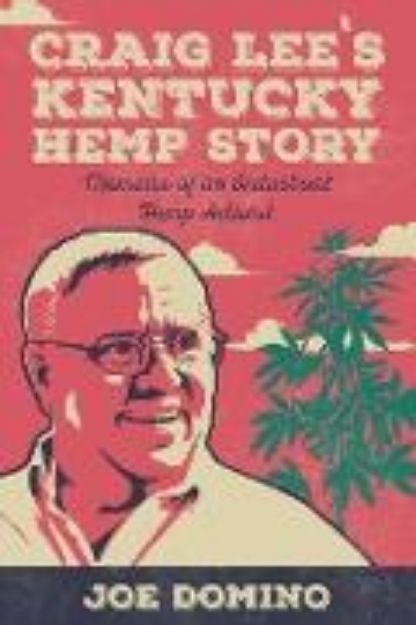 Bild von Craig Lee's Kentucky Hemp Story (eBook)