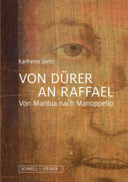 Bild von Von Dürer an Raffael von Karlheinz Dietz