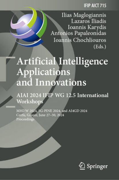 Bild von Artificial Intelligence Applications and Innovations. AIAI 2024 IFIP WG 12.5 International Workshops (eBook)