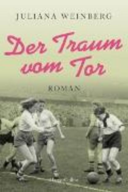 Bild von Der Traum vom Tor (eBook)