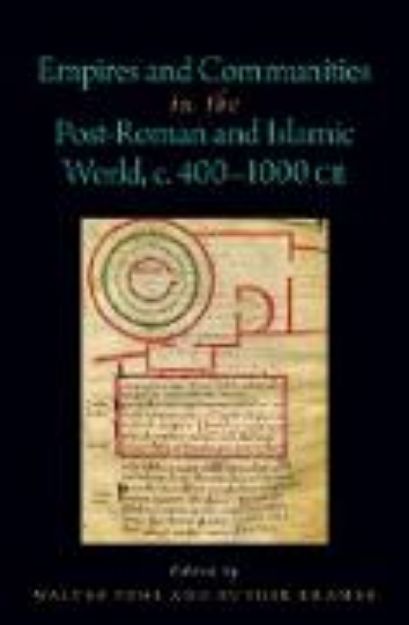 Bild von Empires and Communities in the Post-Roman and Islamic World, C. 400-1000 CE (eBook)