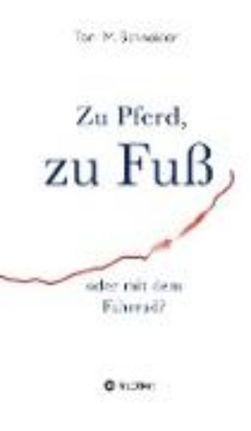 Bild von Zu Pferd, zu Fuß oder mit dem Fahrrad? (eBook)