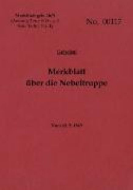 Bild von Merkblatt geh. 16/4 Merkblatt über die Nebeltruppe - Geheim (eBook)