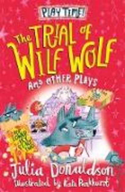 Bild von The Trial of Wilf Wolf and other plays (eBook)