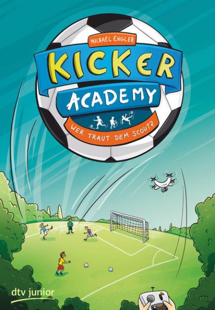 Bild von Kicker Academy 2 - Wer traut dem Scout? von Michael Engler