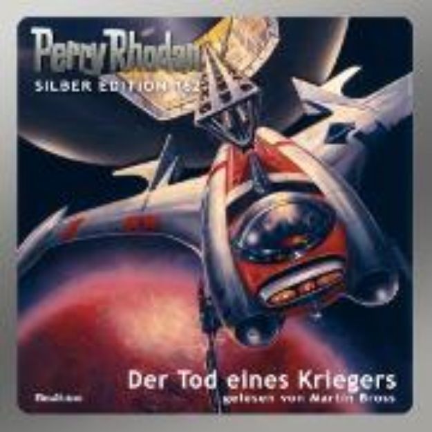 Bild von Perry Rhodan Silber Edition 162: Der Tod eines Kriegers (Audio Download)