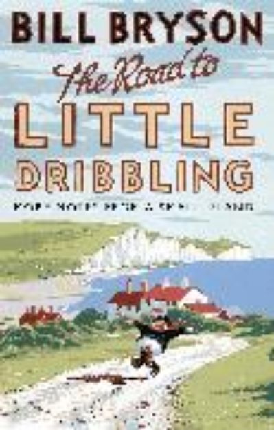 Bild von The Road to Little Dribbling von Bill Bryson