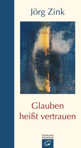 Bild von Glauben heißt vertrauen (eBook)