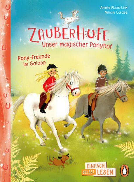 Bild von Penguin JUNIOR - Einfach selbst lesen: Zauberhufe - Unser magischer Ponyhof - Pony-Freunde im Galopp (eBook)