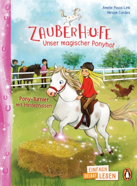 Bild von Penguin JUNIOR - Einfach selbst lesen: Zauberhufe - Unser magischer Ponyhof - Pony-Turnier mit Hindernissen von Amelie Plaas-Link