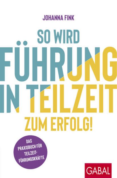 Bild von So wird Führung in Teilzeit zum Erfolg! (eBook)