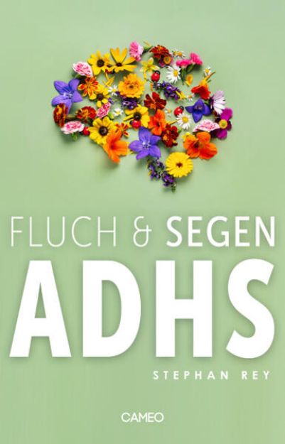 Bild von Fluch & Segen ADHS von Stephan Rey