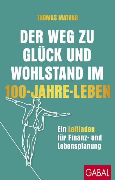 Bild von Der Weg zu Glück und Wohlstand im 100-Jahre-Leben (eBook)