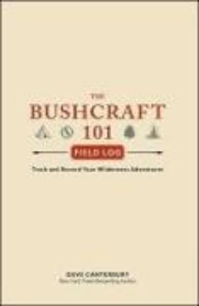 Bild von The Bushcraft 101 Field Log von Dave Canterbury