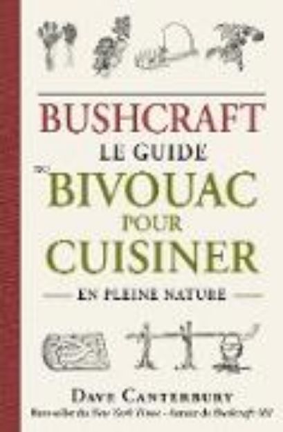 Bild von Bushcraft : Le guide du bivouac pour cuisiner en pleine nature (eBook)