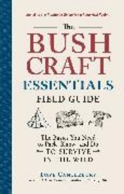 Bild von The Bushcraft Essentials Field Guide von Dave Canterbury