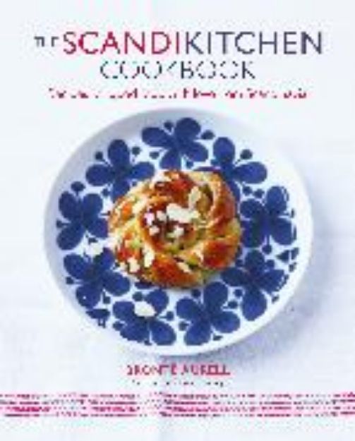 Bild von The ScandiKitchen Cookbook von Bronte Aurell