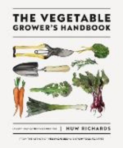 Bild von The Vegetable Grower's Handbook von Huw Richards