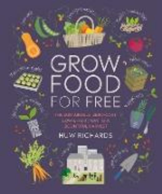 Bild von Grow Food For Free von Huw Richards