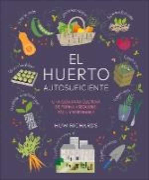 Bild von El huerto autosuficiente (Grow Food for Free) von Huw Richards