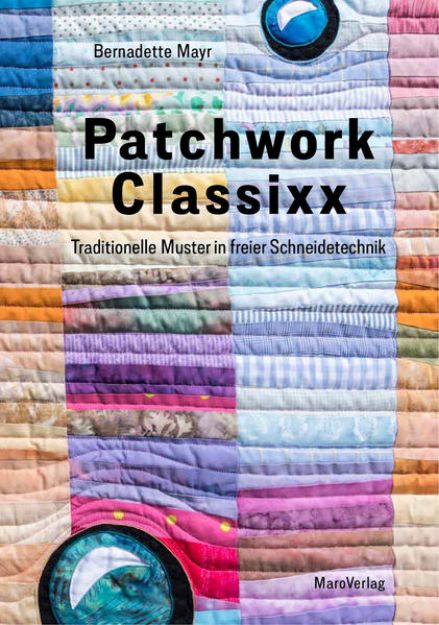 Bild zu Patchwork Classixx von Bernadette Mayr