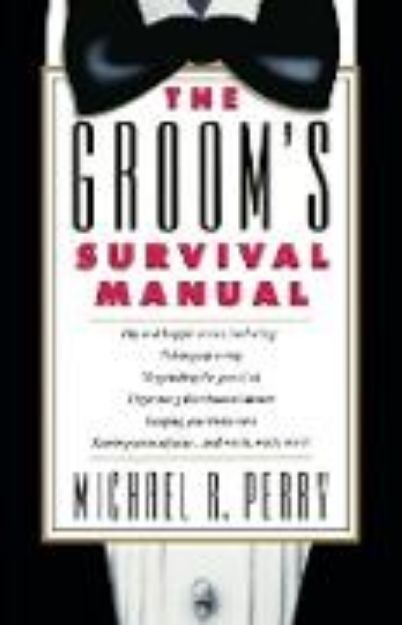 Bild zu Groom's Survival Manual von Michael R. Perry