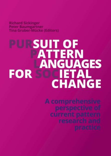 Bild von Pursuit of Pattern Languages for Societal Change ¿ PURPLSOC von Richard Sickinger (Editor)