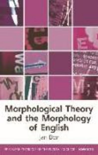 Bild zu Morphological Theory and the Morphology of English von Jan Don