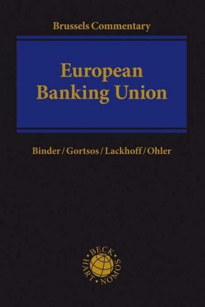 Bild zu European Banking Union von Jens-Hinrich (Hrsg.) Binder