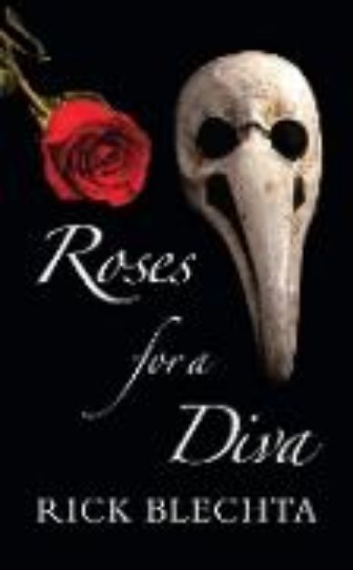 Bild von Roses for a Diva von Rick Blechta