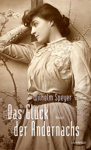 Bild zu Das Glück der Andernachs von Wilhelm Speyer