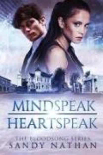 Bild von Mindspeak/Heartspeak: A Saga of Quantum Physics, Alternative Universes & Love von Sandy Nathan