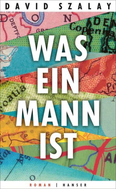 Bild zu Was ein Mann ist von David Szalay