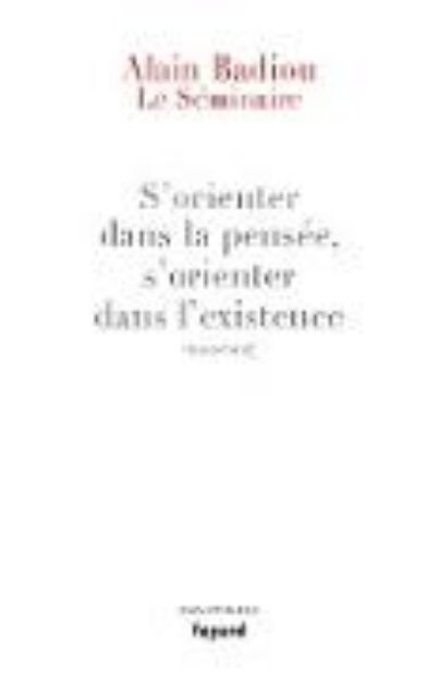 Bild von Le Séminaire : s'orienter dans la pensée, s'orienter dans l'existence (2004-2007) (eBook)