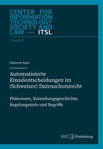 Bild zu Automatisierte Einzelentscheidungen im (Schweizer) Datenschutzrecht (eBook)