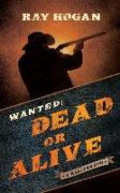 Bild zu Wanted: Dead or Alive (eBook)