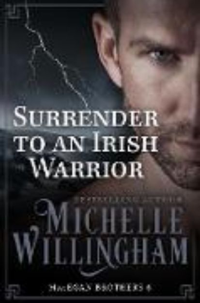 Bild von Surrender to an Irish Warrior (MacEgan Brothers, #6) (eBook)