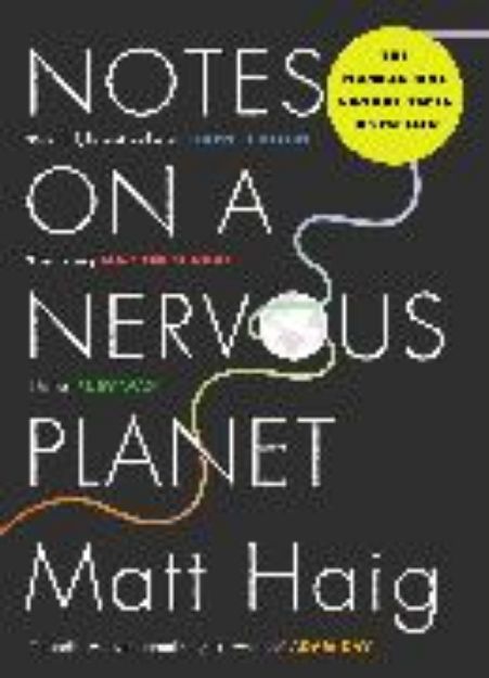 Bild von Notes on a Nervous Planet von Matt Haig