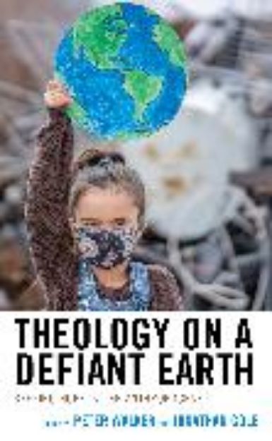 Bild von Theology on a Defiant Earth von Jonathan (Hrsg.) Cole