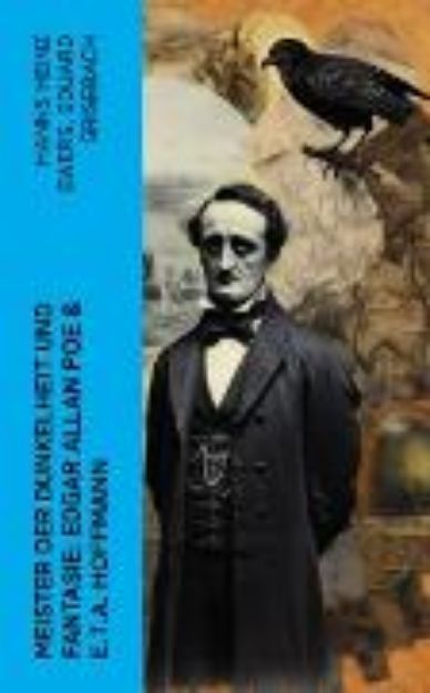 Bild von Meister der Dunkelheit und Fantasie: Edgar Allan Poe & E.T.A. Hoffmann (eBook)