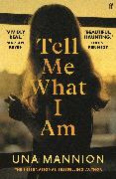 Bild von Tell Me What I Am von Mannion Una