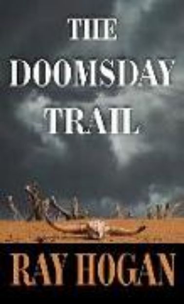 Bild von The Doomsday Trail von Ray Hogan