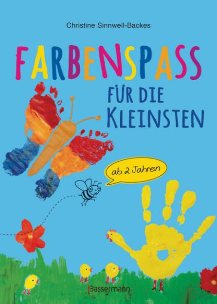 Bild von Farbenspaß für die Kleinsten ab 2 Jahren. 26 kinderleichte Projekte zum Malen und Basteln: mit Finger- und Wasserfarben, Buntstiften und Straßenkreide (eBook)