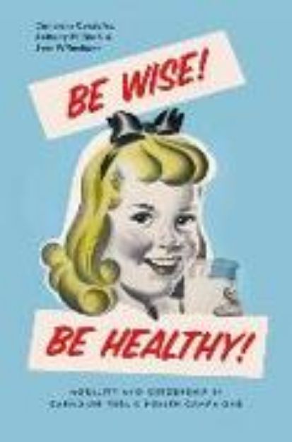 Bild von Be Wise! Be Healthy! von Catherine Carstairs