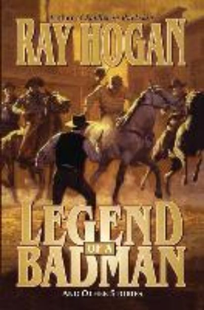 Bild von Legend of a Badman von Ray Hogan