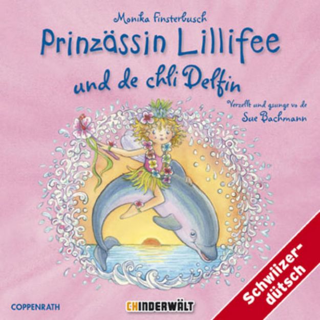 Bild von Prinzässin Lillifee und de chli Delfin von Monika Finsterbusch