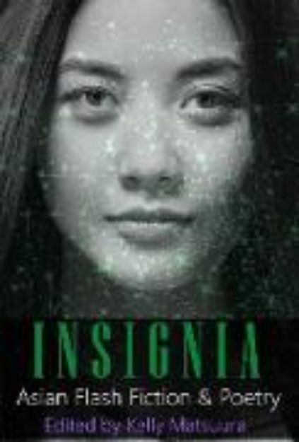 Bild zu Insignia: Asian Flash Fiction & Poetry (The Insignia Series, #7) (eBook)