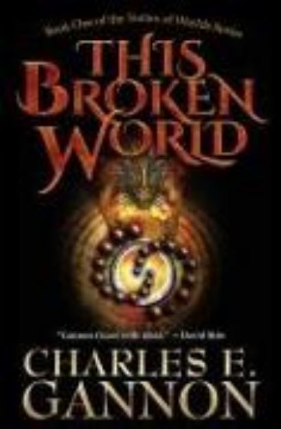 Bild von This Broken World von Charles E. Gannon