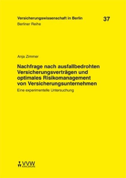 Bild von Nachfrage nach ausfallbedrohten Versicherungsverträgen und optimales Risikomanagement von Versicherungsunternehmen (eBook)